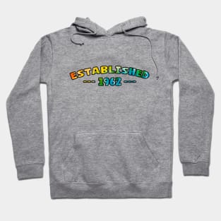 Established 1962 Hoodie